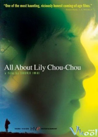Khúc Cầu Siêu Của Tuổi Trẻ - All About Lily Chou-chou 2001