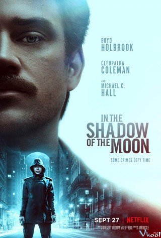 Tội Ác Dưới Ánh Trăng - In The Shadow Of The Moon (2019)