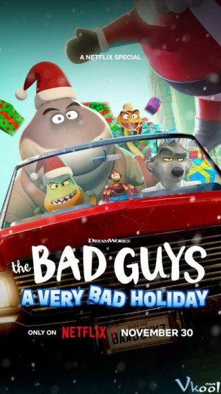 Phim Những Kẻ Xấu Xa: Một Giáng Sinh Rất Xấu Xa - The Bad Guys: A Very Bad Holiday (2023)