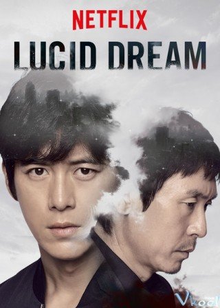 Giấc Mơ Sáng Suốt - Lucid Dream 2017