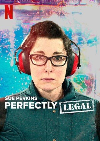 Sue Perkins: Hoàn Toàn Hợp Pháp - Sue Perkins: Perfectly Legal 2022