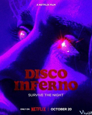 Phim Hỏa Ngục Disco - Disco Inferno (2023)