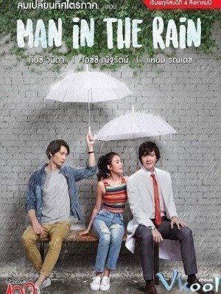 Phim Chàng Trai Trong Mưa - Man In The Rain (2016)