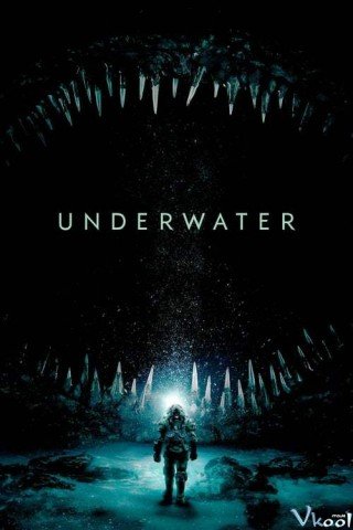 Kẻ Săn Mồi Biển Sâu - Underwater (2020)