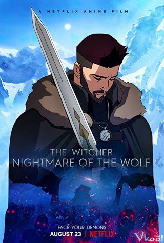 Thợ Săn Quái Vật: Ác Mộng Của Sói - The Witcher: Nightmare Of The Wolf (2021)