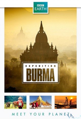 Thiên Nhiên Hoang Dã Myanma - Wild Burma: Nature's Lost Kingdom (2013)