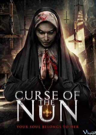 Ác Quỷ Ma Sơ: Lời Nguyền Chết Chóc - Curse Of The Nun 2018