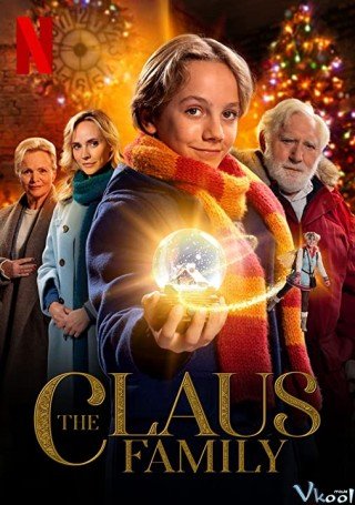 Phim Gia Đình Nhà Claus - The Claus Family (2020)