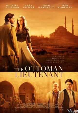 Chuyện Tình Thời Chiến - The Ottoman Lieutenant 2017