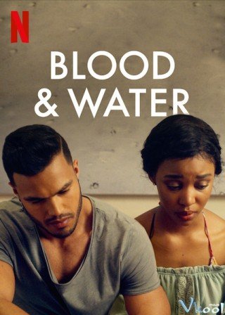 Máu Và Nước - Blood & Water (2020)