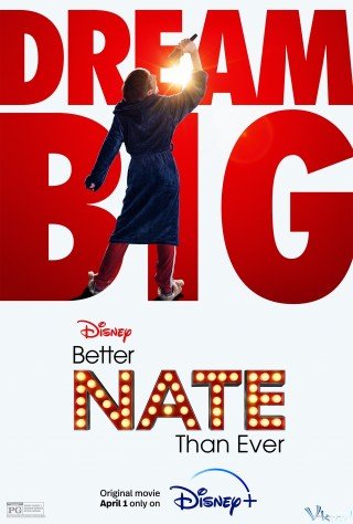 Phim Nate Tốt Hơn Bao Giờ Hết - Better Nate Than Ever (2022)