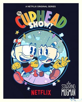 Phim Anh Em Cuphead - The Cuphead Show! (2022)
