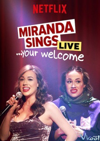Miranda Hát Live... Không Có Chi - Miranda Sings Live... Your Welcome (2019)