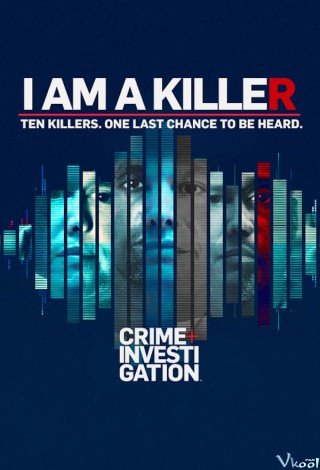 Phim Tôi Là Kẻ Sát Nhân 2 - I Am A Killer Season 2 (2020)
