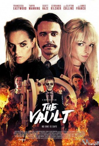 Vụ Cướp Lạ Lùng - The Vault (2017)