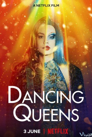 Nữ Hoàng Khiêu Vũ - Dancing Queens (2021)