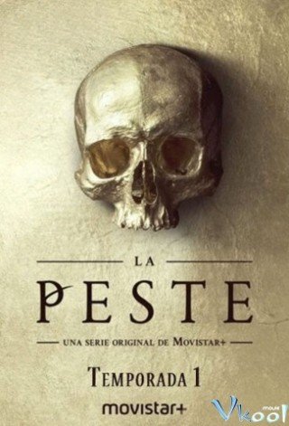Phim Cái Chết Đen Phần 1 - La Peste Season 1 (2018)