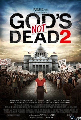 Chúa Không Chết 2 - God's Not Dead 2 (2016)
