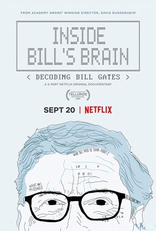 Bộ Óc Tỷ Đô - Inside Bill's Brain: Decoding Bill Gates (2019)