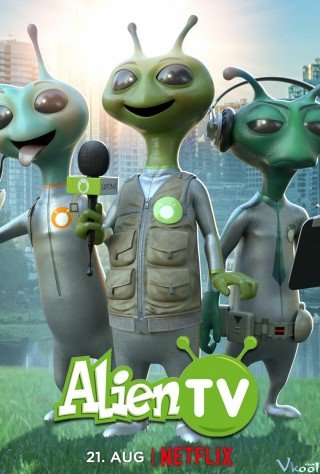 Truyền Hình Ngoài Hành Tinh 2 - Alien Tv Season 2 2021