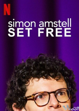 Simon Amstell: Trả Tự Do - Simon Amstell: Set Free (2019)