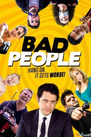 Phim Hố Sâu Trụy Lạc - Bad People (2016)