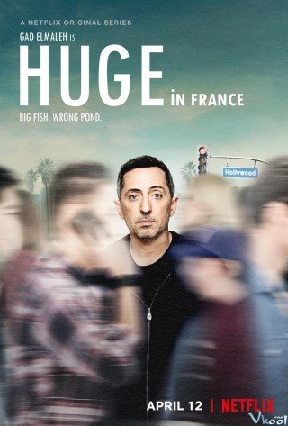 Nổi Tiếng Đất Pháp - Huge In France (2019)