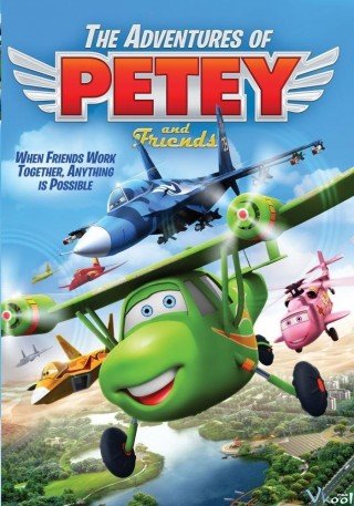 Cuộc Phiêu Lưu Của Petey Và Những Người Bạn - The Adventures Of Petey And Friends (2016)