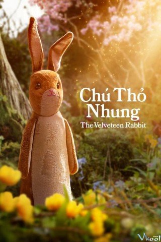 Phim Chú Thỏ Nhung - The Velveteen Rabbit (2023)
