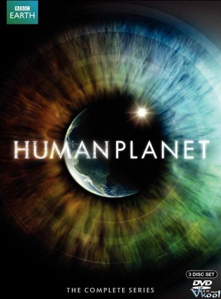 Phim Hành Tinh Loài Người - Bbc: Human Planet (2011)