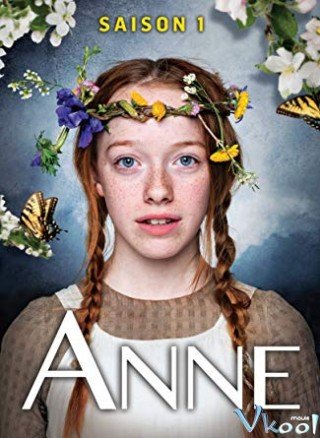 Anne: Cô Bé Tóc Đỏ 1 - Anne Season 1 2017
