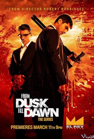 Trước Lúc Bình Minh 3 - From Dusk Till Dawn Season 3 2016