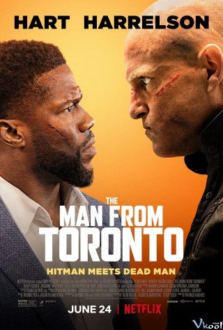 Phim Người Đàn Ông Toronto - The Man From Toronto (2022)