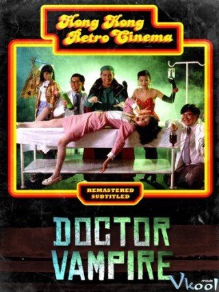 Bác Sĩ Ma Cà Rồng - Doctor Vampire (1991)