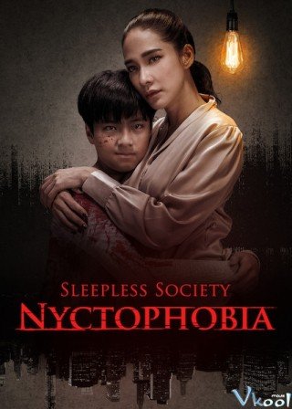 Đêm Trắng: Nỗi Sợ Bóng Đêm - Sleepless Society: Nyctophobia (2019)