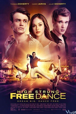 Bước Nhảy Cuồng Nhiệt - High Strung Free Dance (2018)