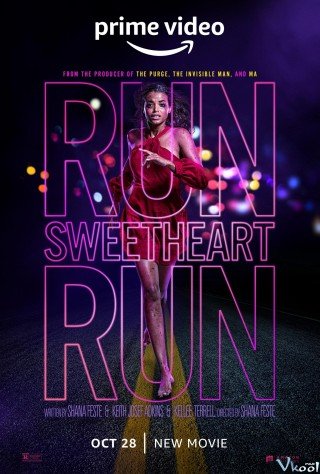 Chạy Nhanh Còn Kịp - Run Sweetheart Run 2022