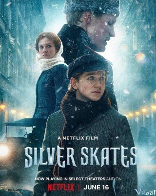 Phim Giày Bạc Trên Băng - Silver Skates (2020)