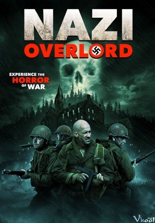 Cuộc Chiến Overlord - Nazi Overlord (2018)