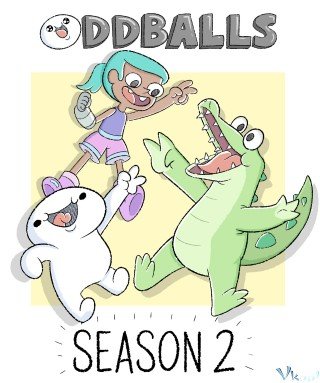 Những Cuộc Phiêu Lưu Kỳ Quặc Của James Và Max 2 - Oddballs Season 2 2023