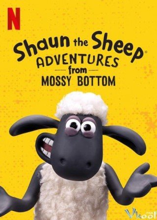 Phim Cừu Quê Ra Phố: Cuộc Phiêu Lưu Từ Trang Trại - Shaun The Sheep: Adventures From Mossy Bottom (2020)