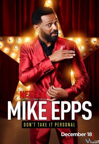 Mike Epps: Câu Chuyện Hài Hước - Mike Epps: Don't Take It Personal (2015)