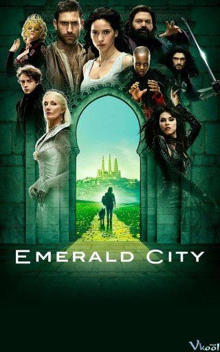 Thành Phố Ngọc Lục Bảo 1 - Emerald City Season 1 (2016)