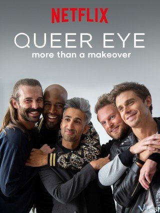 Con Mắt Nhà Nghề Phần 4 - Queer Eye Season 4 (2019)