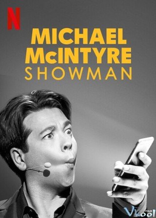 Michael Mcintyre: Ông Bầu - Michael Mcintyre: Showman (2020)