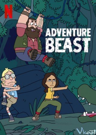 Phim Hỏi Đáp Về Muông Thú - Adventure Beast (2021)