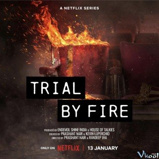 Phiên Tòa Lửa: Thảm Kịch Uphaar - Trial By Fire 2023