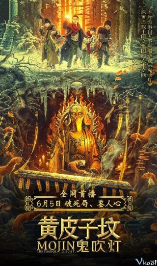 Ma Thổi Đèn: Mộ Hoàng Bì Tử - Mojin: The Tomb Of Weasel 2021