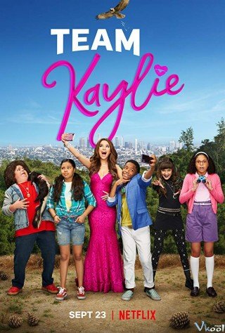 Đội Của Kaylie Phần 1 - Team Kaylie Season 1 2019