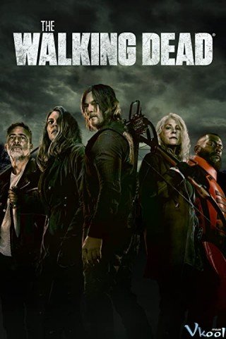 Xác Sống 11 - The Walking Dead Season 11 2021